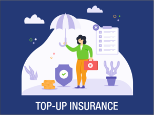 TOP-UP INSURANCE -onestopinvestment.com